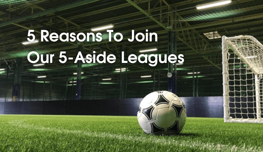 5 Reasons To Join The Score FC Leagues
