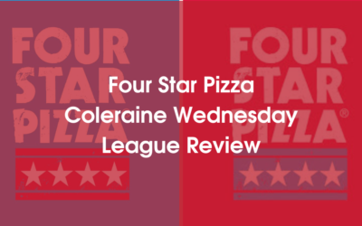 Four Star Pizza Coleraine Wednesday League Review