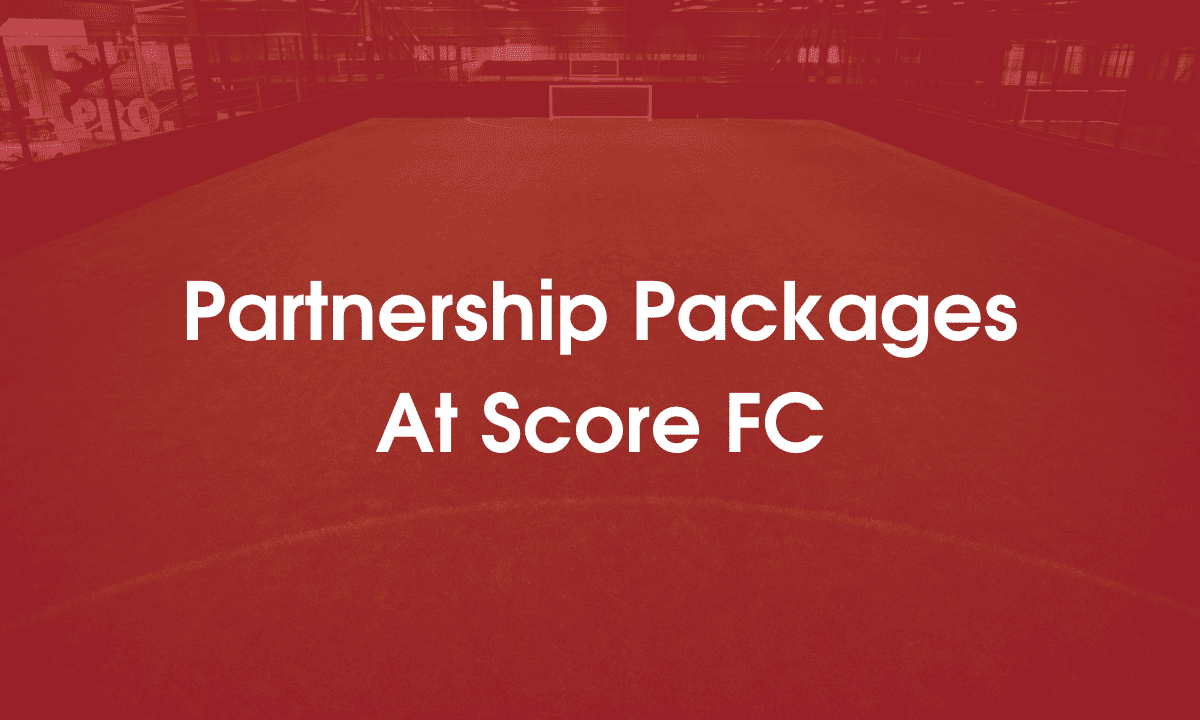 Partnership Packages At Score FC